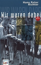 Hans P. Richter - Wir waren dabei