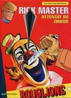 Rick Master - 25: Attentat im Zirkus