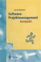Ian Ricketts, Ian W Ricketts, Ian W. Ricketts, G&amp;U Technische Dokumentation - Software-Projektmanagement kompakt