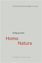 Wolfgang Riedel - Homo Natura
