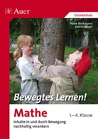 Beckman, Heik Beckmann, Heike Beckmann, Riegel, Katrin Riegel - Bewegtes Lernen! Mathe