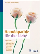 Berndt Rieger - Homöopathie für die Liebe