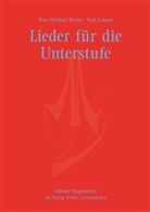 Peter M Riehm, Peter-Michae Riehm, Peter-Michael Riehm, Paul Schaub, Peter Schaub - Lieder für die Unterstufe