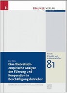 Jan Riepl - Eine theoretisch-empirische Analyse der Führung und Kooperation in Beschäftigungsbetrieben