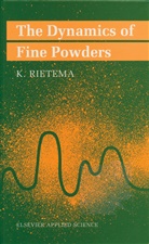 K Rietema, K. Rietema, Kornelis Rietema, K. Rietema - The Dynamics of Fine Powders