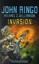 John Ringo, Michael Z. Williamson - Invasion: Heldentaten