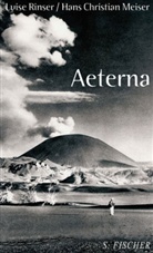 Hans Chr. Meiser, Hans Christian Meiser, Luise Rinser - Aeterna