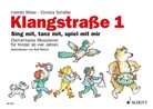 Irmhild Ritter, Christa Schäfer, Rolf Rettich - Klangstraße, Kinderheft. Tl.1