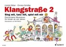 Irmhild Ritter, Christa Schäfer, Rolf Rettich - Klangstraße, Kinderheft. Tl.2