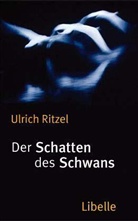 Ulrich Ritzel - Der Schatten des Schwans