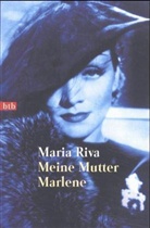 Maria Riva - Meine Mutter Marlene