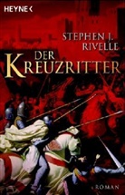 Stephen J. Rivelle - Der Kreuzritter