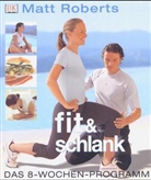 Matt Roberts - Fit & Schlank