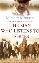 Monty Roberts - The Man Who Listens to Horses