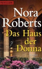 Nora Roberts - Das Haus der Donna