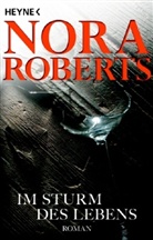 Nora Roberts - Im Sturm des Lebens