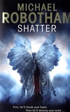 Michael Robotham - Shatter