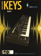 Simon Pitt, Simon Troup, Jeremy Ward - Rockschool, Band Based Keys: Rockschool Band Based Keys Debut