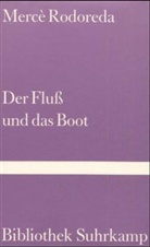 Mercè Rodoreda - Der Fluß und das Boot
