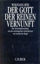 Wolfgang Röd - Der Gott der reinen Vernunft