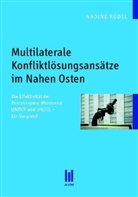 Nadine Rödel - Multilaterale Konfliktlösungsansätze im Nahen Osten
