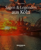Tilman Röhrig - Sagen & Legenden aus Köln