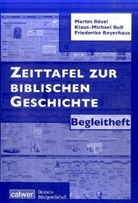 Friederike Beyerhaus, Klaus M Bull, Klaus-Michael Bull, Martin Rösel - Zeittafel zur biblischen Geschichte. Gefalzt auf DIN A 4: Zeittafel zur biblischen Geschichte. Gefalzt auf DIN A 4 / Zeittafel zur biblischen Geschichte - Begleitheft
