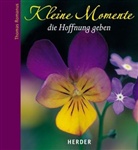 Thomas Romanus, Annette Timmermann - Kleine Momente, die Hoffnung geben