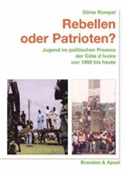 Dörte Rompel - Rebellen oder Patrioten?