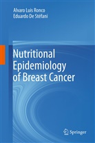 Eduardo De Stéfani, Alvaro Lui Ronco, Alvaro Luis Ronco, Eduardo de Stéfani - Nutritional Epidemiology of Breast Cancer