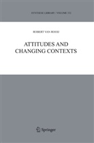 R. Van Rooij, Robert van Rooij, Robert Van Rooij - Attidutes and Changing Contexts