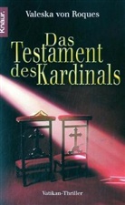 Valeska von Roques - Das Testament des Kardinals