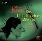 Karen Rose, Julia Fischer - Das Lächeln deines Mörders, 6 Audio-CDs (Hörbuch)