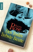 Karen Rose - Des Todes liebste Beute
