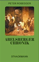 Peter Rosegger - Abelsberger Chronik