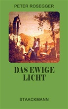 Peter Rosegger - Das Ewige Licht