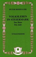 Peter Rosegger - Volksleben in Steiermark