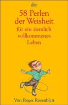 Roger Rosenblatt - 58 Perlen der Weisheit