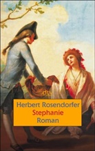 Herbert Rosendorfer - Stephanie und das vorige Leben