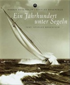 Morris Rosenfeld, Stanley Rosenfeld - Ein Jahrhundert unter Segeln