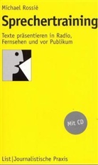 Michael Rossié - Sprechertraining, m. 1 Audio-CD