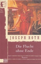 Joseph Roth - Die Flucht ohne Ende