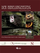 Volker Gallé, Lars Gölz, Bettina Rothenheber - Der Nibelungensteig