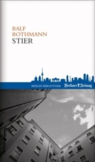 Ralf Rothmann - Stier