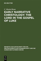 C Kavin Rowe, C. K. Rowe, C. Kavin Rowe - Early Narrative Christology, The Lord in the Gospel of Luke