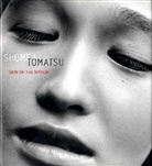John W. Dower, Sandra Phillips, Sandra S. Phillips, Leo Rubinfien - Shomei Tomatsu