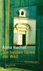 Anna Ruchat, Franziska Kristen - Die beiden Türen der Welt