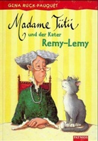 Gina Ruck-Pauquèt - Madame Tütü und der Kater Remy-Lemy
