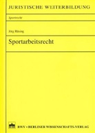 Jörg Rüsing - Sportarbeitsrecht
