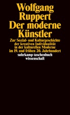Wolfgang Ruppert - Der moderne Künstler